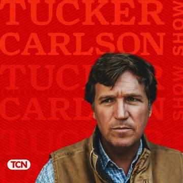 The Tucker Carlson Show podcast cover artwork
